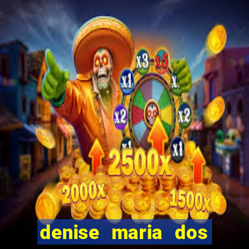 denise maria dos santos paulinelli raposo